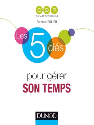 cover image of Les 5 clés pour gérer son temps